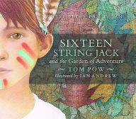 Download books to ipod nano Sixteen String Jack and the Garden of Adventure CHM English version