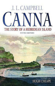 Title: Canna: The Story of a Hebridean Island, Author: John Lorne Campbell