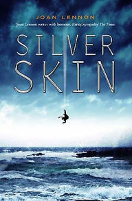 Title: Silver Skin, Author: Joan Lennon