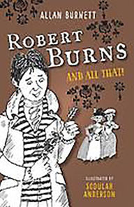 Title: Robert Burns and All That, Author: Alan Burnett