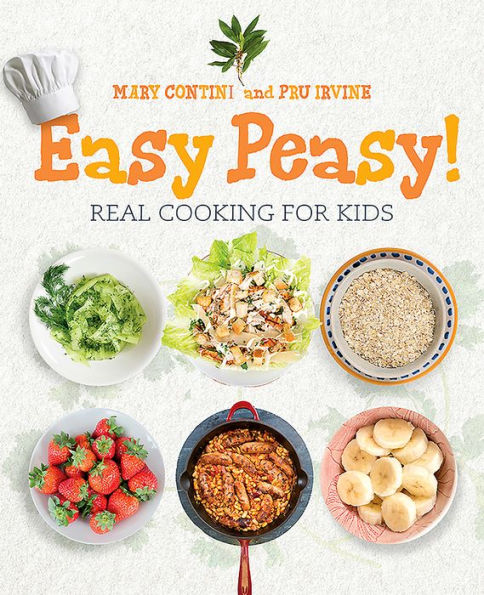 Easy Peasy!: Real Cooking For Kids