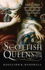 Scottish Queens, 1034-1714