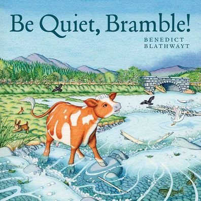 Be Quiet, Bramble!