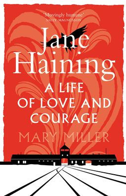 Jane Haining: A Life of Love and Courage