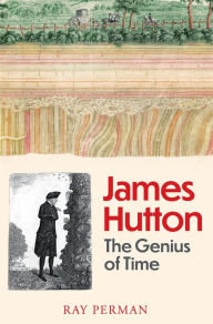 Title: James Hutton: The Genius of Time, Author: Ray Perman