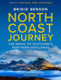 North Coast Journey: The Magic of Scotland's Northern Highlands