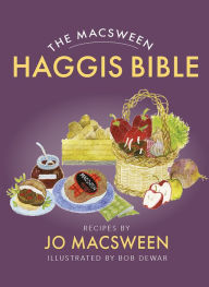 Title: The Macsween Haggis Bible, Author: Jo Macsween