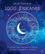 1000 Dreams: Discover the Meanings of Dream Symbols, Secrets & Stories