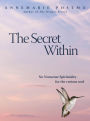 The Secret Within: No-Nonsense Spirituality for the Curious Soul