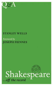 Title: Q&A Shakespeare: ... Off the Record, Author: Stanley Wells