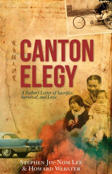 Canton Elegy: A Father's Letter of Sacrifice, Survival, and Enduring Love