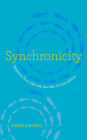 Synchronicity: Empower Your Life with the Gift of Coincidence