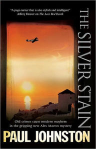 Title: The Silver Stain (Alex Mavros Series #4), Author: Paul Johnston