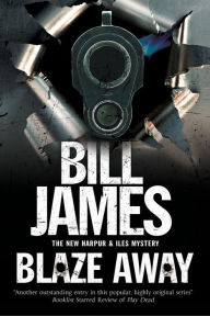 Title: Blaze Away, Author: Bill James