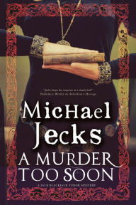 Title: A Murder too Soon, Author: Michael Jecks
