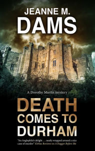 Title: Death Comes to Durham, Author: Jeanne M. Dams