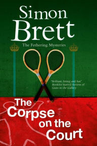 The Corpse on the Court (Fethering Series #14)