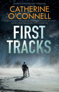 Download books online for kindle First Tracks 9781780295985 by Catherine O'Connell English version