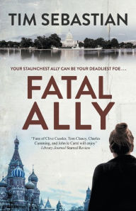 Title: Fatal Ally, Author: Tim Sebastian