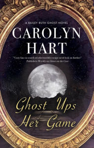 Title: Ghost Ups Her Game, Author: Carolyn G. Hart