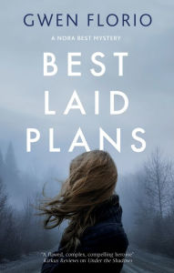Title: Best Laid Plans, Author: Gwen Florio