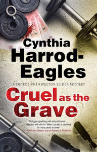 Title: Cruel as the Grave, Author: Cynthia Harrod-Eagles