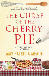Title: The Curse of the Cherry Pie, Author: Amy Patricia Meade