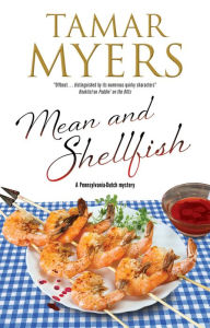 Title: Mean and Shellfish, Author: Tamar Myers