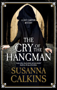 Title: The Cry of the Hangman, Author: Susanna Calkins