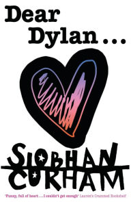 Title: Dear Dylan, Author: Siobhan Curham