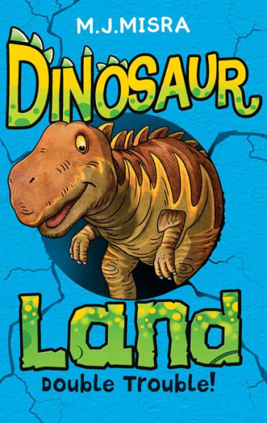 Dinosaur Land: Double Trouble! (Dinosaur Land)