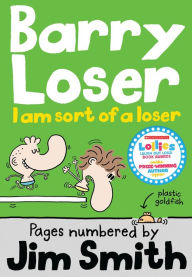 Title: I am sort of a Loser (Barry Loser), Author: Jim Smith