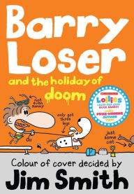 Title: Barry Loser and the Holiday of Doom (Barry Loser), Author: Jim Smith