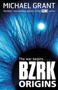 Title: BZRK: ORIGINS (BZRK), Author: Michael Grant