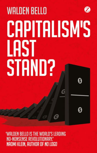 Capitalism's Last Stand?: Deglobalization the Age of Austerity