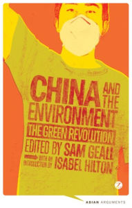 Title: China and the Environment: The Green Revolution, Author: Isabel Hilton