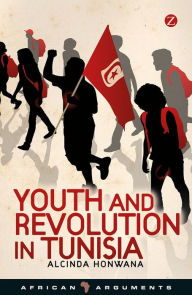 Title: Youth and Revolution in Tunisia, Author: Alcinda Honwana