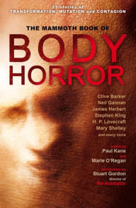 Title: The Mammoth Book of Body Horror, Author: Marie O'Regan
