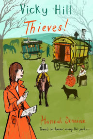 Title: Vicky Hill: Thieves!, Author: Hannah Dennison
