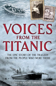 Title: Voices from the Titanic, Author: Geoff Tibballs