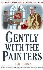 Title: Gently With The Painters, Author: Alan Hunter