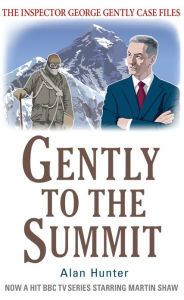 Title: Gently to the Summit, Author: Alan Hunter