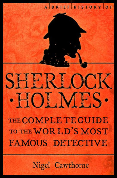 A Brief History of Sherlock Holmes