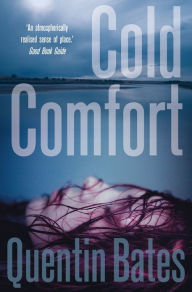 Title: Cold Comfort: A chilling and atmospheric crime thriller full of twists, Author: Quentin Bates