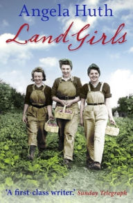 Title: Land Girls, Author: Angela Huth