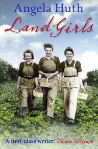 Title: Land Girls, Author: Angela Huth