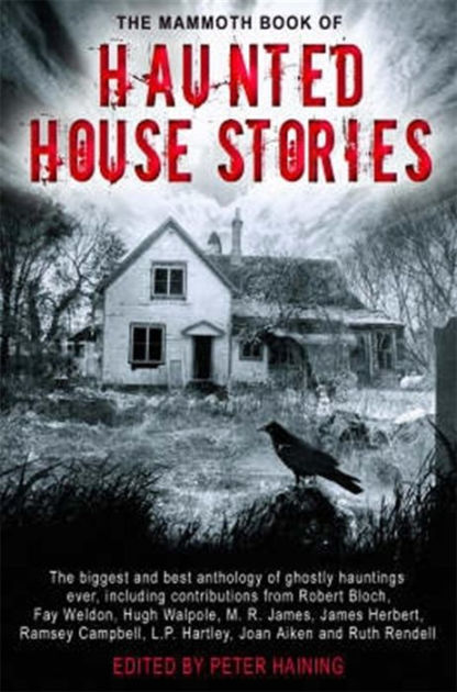 The Mammoth Book of Haunted House Stories by Peter Haining, Paperback ...