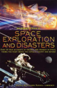 Title: The Mammoth Book of Space Exploration and Disaster, Author: Richard Russell Lawrence