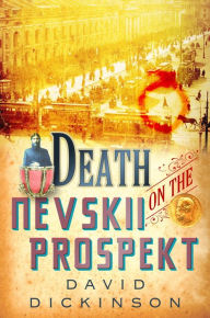 Title: Death on the Nevskii Prospekt, Author: David  Dickinson