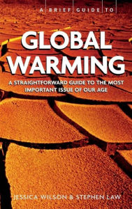 Title: A Brief Guide - Global Warming, Author: Jessica Wilson